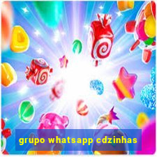 grupo whatsapp cdzinhas